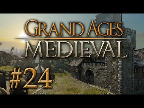 GRAND AGES: MEDIEVAL [#24] ► Ein neuer Gegner [PC] Let's Play