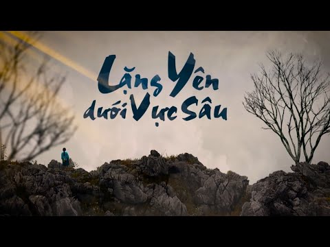 Lặng Yên | Bùi Anh Tuấn ft Ái Phương - OST Lặng yên dưới vực sâu