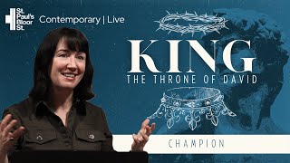 KING: The Throne of David | Champion | Sunday, January 21, 2024 | Contemporary
