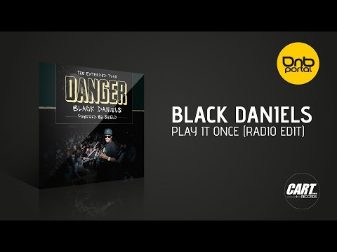 Black Daniels - Play It Once (Radio Edit) | Drum and Bass