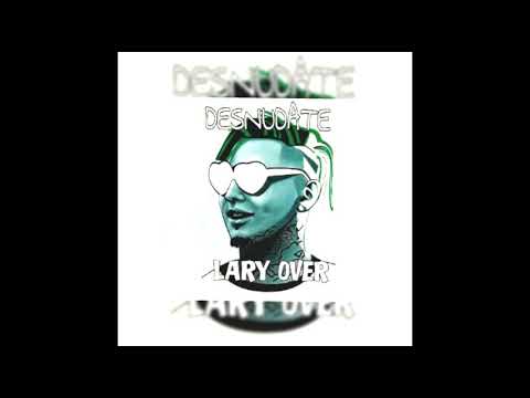 Lary over x bryant myers - Desnudate