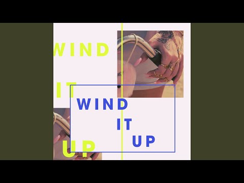 Wind It Up