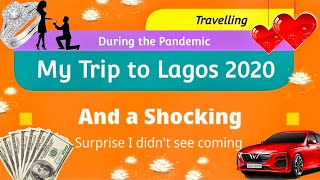 TRAVEL VLOG: MY BOYFRIEND MADE ME CRY | Travelling during Lockdown to Lagos + A SURPISE