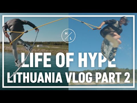 Hyperlite Wakeboarding - Life of Hype - Lithuania Vlog Part 2