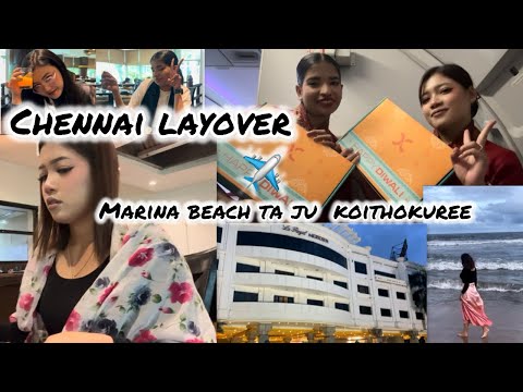 Chennai Layover ✈️// Marina beach ta ju koithokure ❤️🫶🏻// best crew set ever 🫶🏻