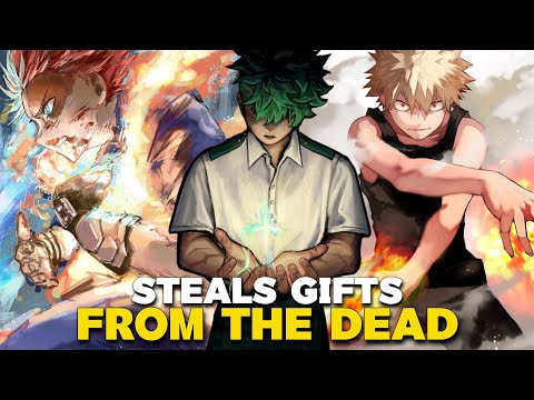 What If Deku Had a Quirk That Allowed Him to Obtain the Quirks of the Dead?