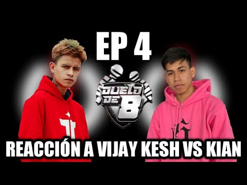 GRAN REVANCHA!! | REACCION A KIAN VS VIJAY KESH DUELO DE 8 EP4