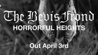 The Bevis Frond - Horrorful Heights (Album Trailer)