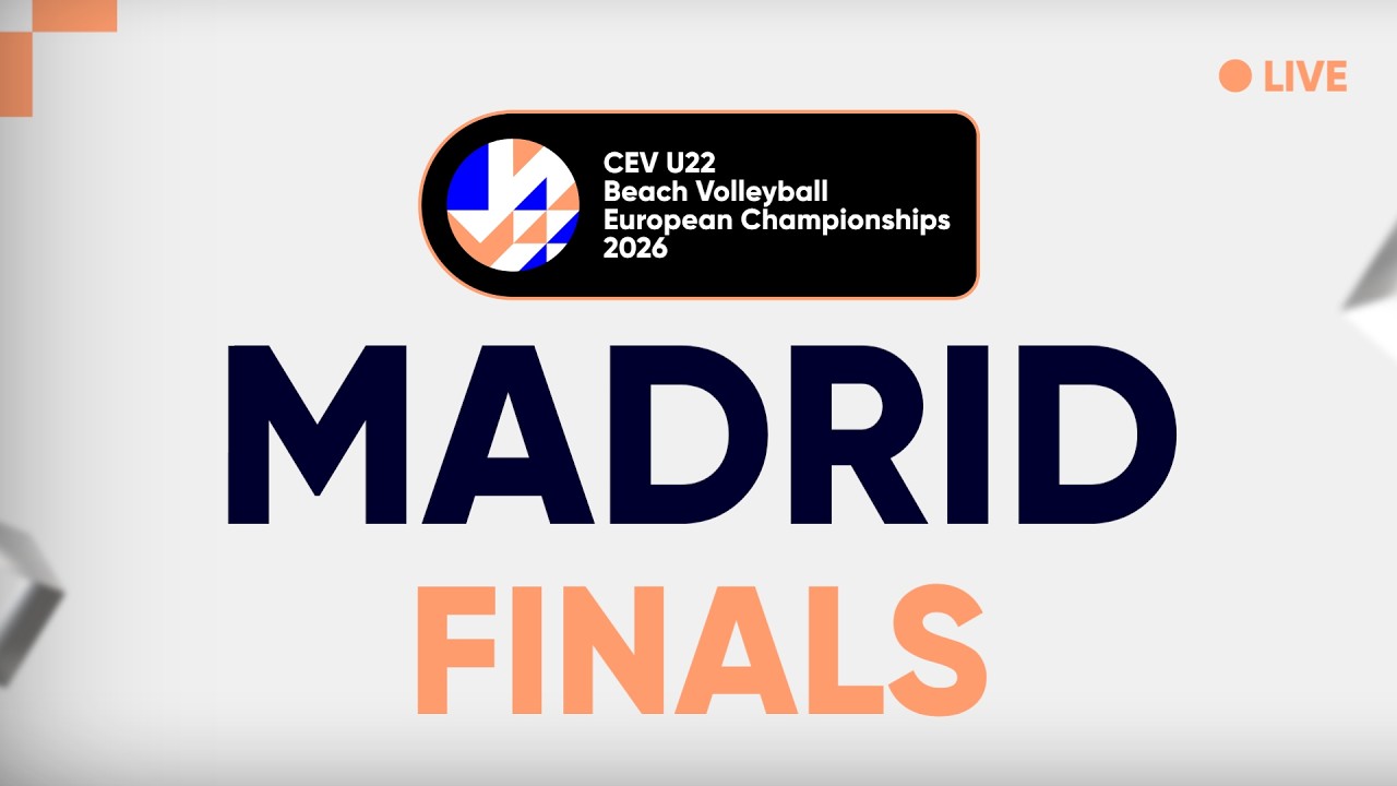 LIVE | CEV U22 Beach Volleyball European Championships 2026 in Madrid | Finals