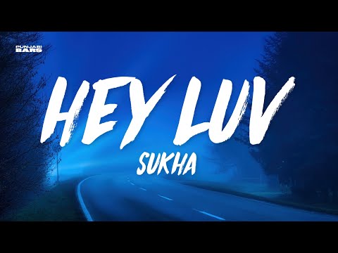 HEY LUV - Sukha (Lyrics/English Meaning)