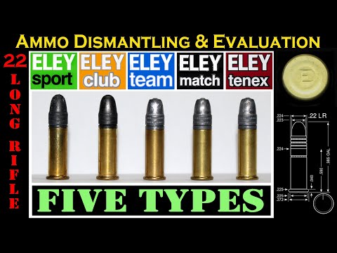 .22LR Deconstruction (ELEY  - 5 TYPES "Sport-Club-Team-Match-Tenex" ) Ammo Dismantling & Evaluation.