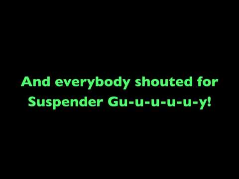 The Suspender Man Lyrics by Steam Powered Giraffe