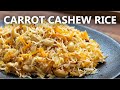 Carrot Cashew Rice Recipe for any occasion | Easy Vegan Recipes