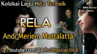 Download lagu Lagu lawas yang paling banyak dicari ][ Rela ~ Andi Meriem Mattalatta ][ Lagu hits terbaik mp3