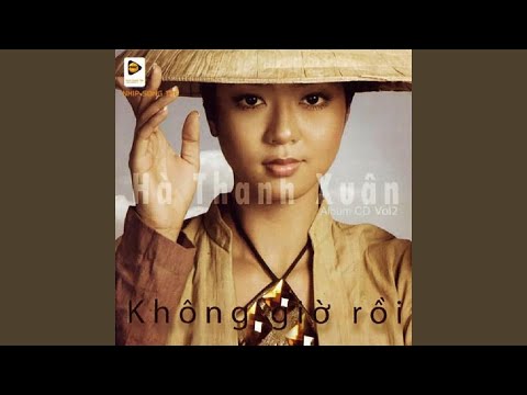 Thể hiện bởi Hà Thanh Xuân