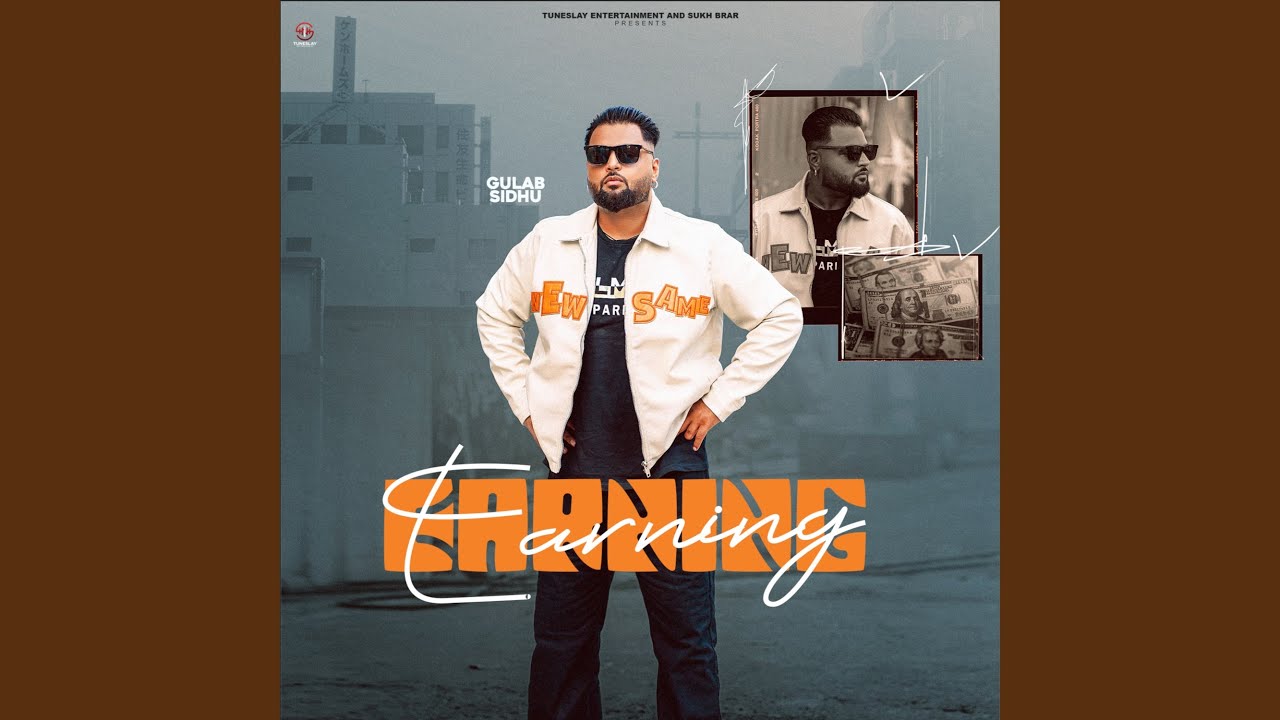 Earning Lyrics | Gulab Sidhu