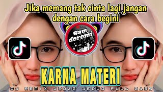 Download lagu DJ JIKA MEMANG TAK CINTA LAGI JANGAN DENGAN CARA BEGINI JEDAG JEDUG REMIX FULL BASS TERBARU 2025 mp3