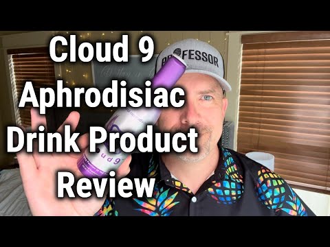 Cloud 9 Aphrodisiac Drink Product Review
