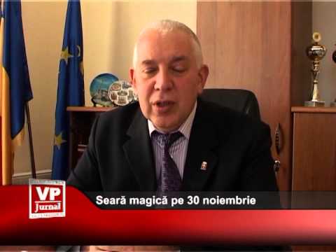 Seară magică pe 30 noiembrie