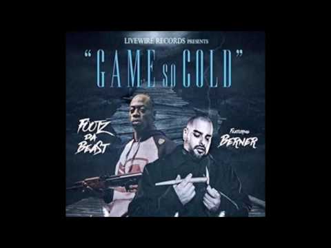 Berner x Footz Da Beast "Game So Cold"