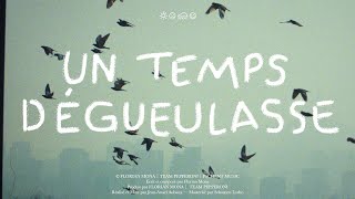 FLORIAN MONA - Un Temps Dégueulasse