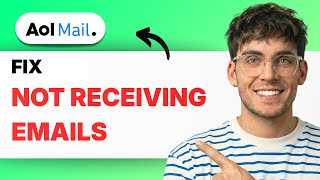 How to Fix AOL Mail Not Receiving Emails [2026 Full Guide]