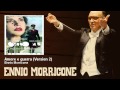 Ennio Morricone - Amore e guerra - Version 2 - Senso 45 (2002)