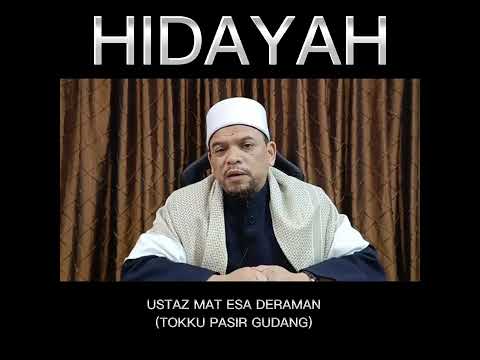 Hidayah dan Doa - Ustaz Mat Esa Deraman