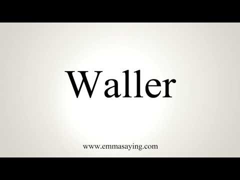 How To Pronounce Waller