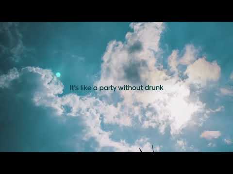 Party Without Drunk (Lyric Video)