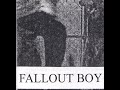 Fallout Boy- Growing Up (2001 Unmastered) w/Cassette Intro