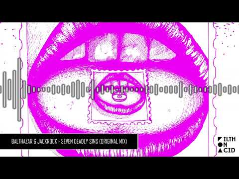 Balthazar & Jackrock - Seven Deadly Sins (Original Mix)