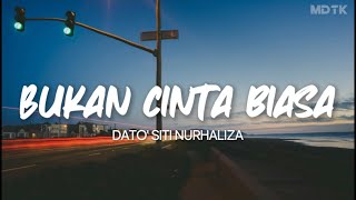 Download lagu Dato' Sit Nuhaliza - Bukan Cinta Biasa (Lirik) mp3 Download lagu Dato' Sit Nuhaliza - Bukan Cinta Biasa (Lirik) mp3