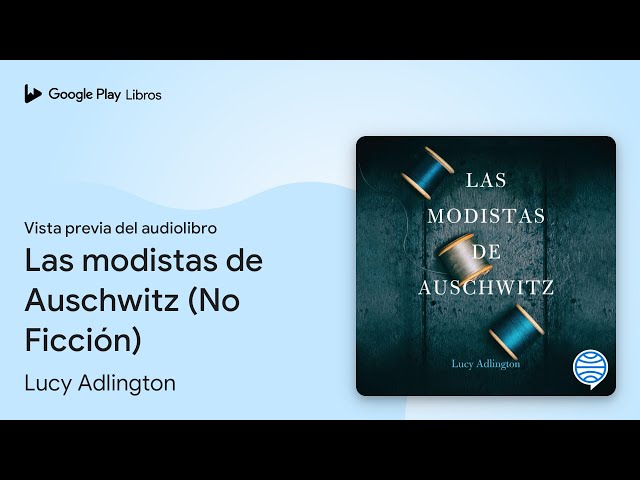 Vídeo relacionado con Las modistas de Auschwitz (No Ficción)