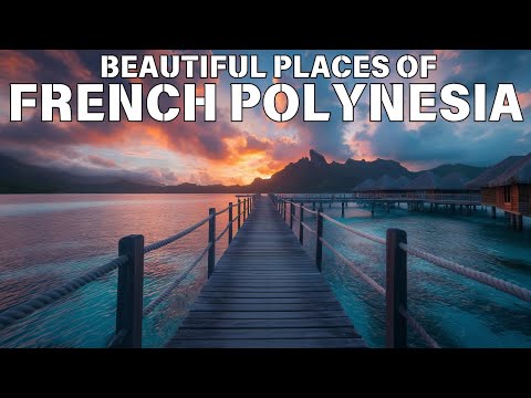 Top 10 places in French Polynesia | Most beautiful places in Polynesia | Trip insight Polynesia