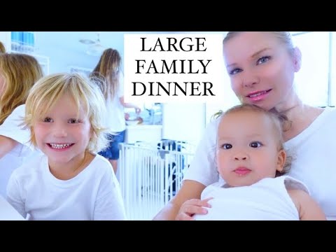 Join Us For Our Large Family Dinner w/THE MOM OF 10
