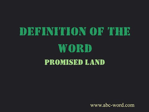 Definition of the word "Promised land"
