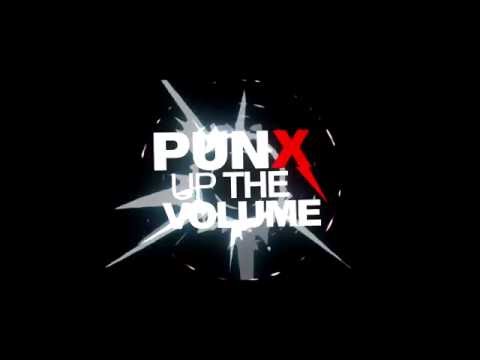 PUNX Up The Volume Trailer