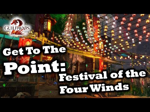 Get To The Point: A Festival of the Four Winds Guide for Guild Wars 2
