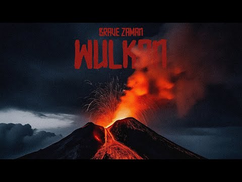 Brave Zaman - Wulkan (Audio)