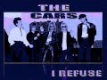 The Cars - I Refuse