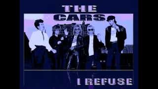 The Cars - I Refuse