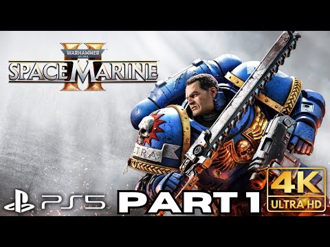 Warhammer 40,000 Space Marine 2 Gameplay Walkthrough Part 1 | PS5 | 4K HDR (No Commentary Gaming)