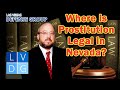 Where is "prostitution" legal in Nevada? 