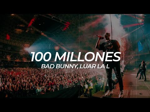100 Millones (Bad Bunny Ft. Luar La L) - LETRA