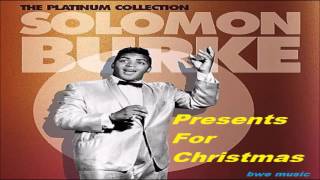 Solomon Burke  - PRESENTS FOR CHRISTMAS (CHRISTMAS -  AMERICA)