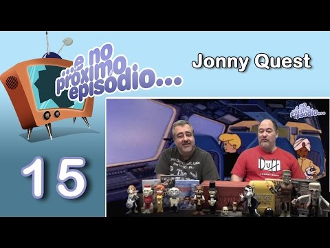 ...ENPE... Programa 15 - Jonny Quest