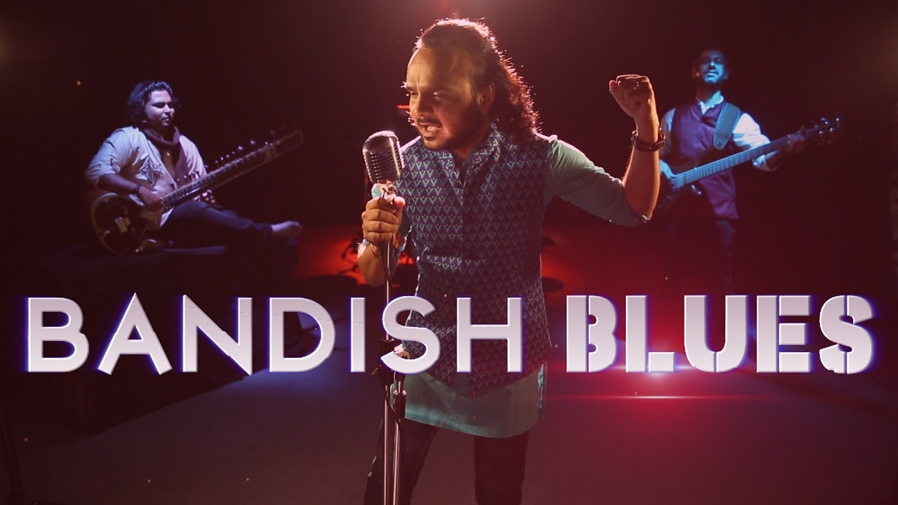 Bandish Blues Lyrics | Bandish Blues | The Darshan Doshi Collective | The Darshan Doshi Collective