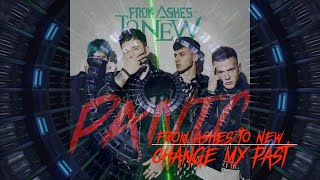 from ashes to new change my past lyrics