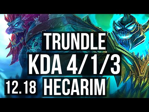 TRUNDLE vs HECA (JNG) | 4/1/3, Rank 14 Trundle | EUW Challenger | 12.18